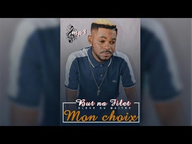 But Na Filet Frappe Fort Mon Choix Audio Officiel Diaspordc